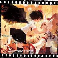 Foreground Eclipse : Tears Will Become Melodies Tonight